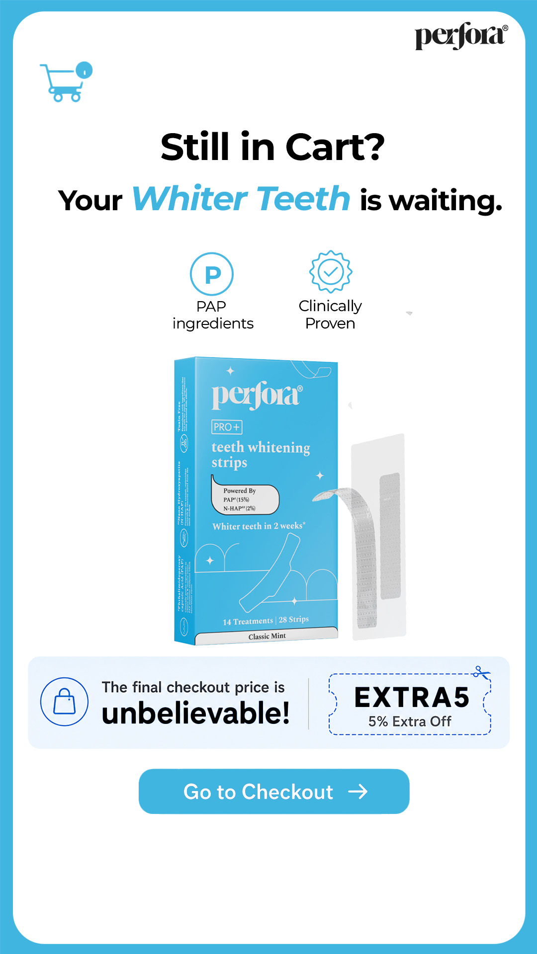 Perfora Meta ad: "Still in cart? Your whiter teeth is waiting" -- a cart-abandonment reminder